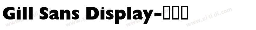 Gill Sans Display字体转换